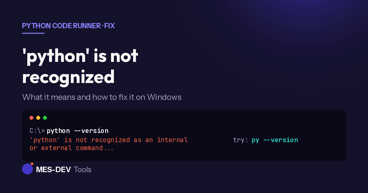 'python' is not recognized — how to fix it on Windows